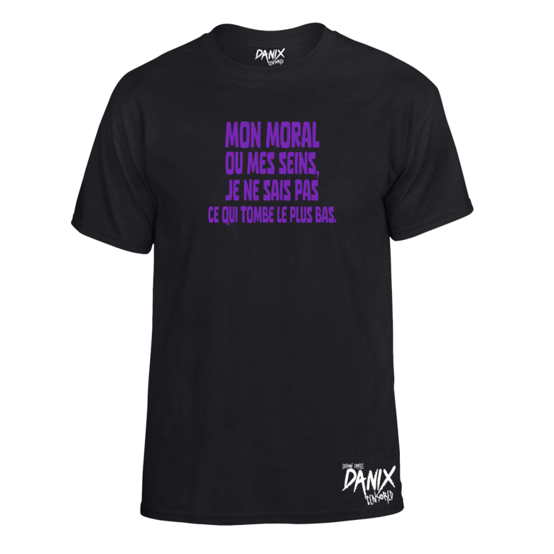 Tshirt Mon Moral ou Mes Seins ...